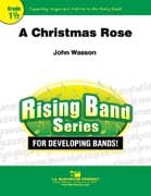 A Christmas Rose Concert Band sheet music cover